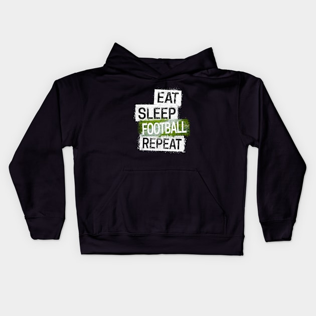 Eat Sleep Football Repeat Kids Hoodie by hoopoe